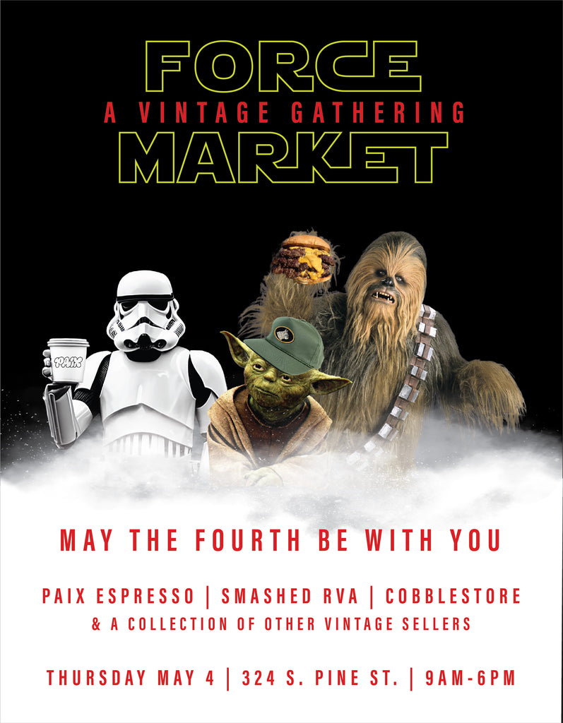 The Force Market: A Vintage Gathering