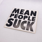 Vintage 80's “Mean People Suck” Infinity's End Sticker