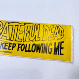 Vintage 80's “Who Are the Grateful Dead and Why Do They Keep Following Me” Bumper Sticker