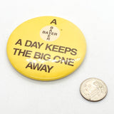 Vintage 80's Bayer Aspirin “A Day Keeps the Big One Away” Health Awareness Button