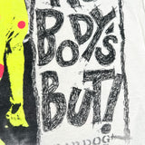 Vintage 1988 Bad Dog "Is That Your Face?" Double Sided Graphic T-Shirt