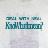 Vintage 1987 Hey Vern! Ernest Deal with Neal KnoWhutImean? T-Shirt