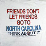 Vintage 90’s Just Say No UNC Tar Heels Rivalry T-Shirt