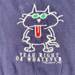 Vintage 1995 Yeah Right Ok Whatever Cat T-Shirt