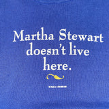 Vintage 90's Martha Stewart doesn't live here Crewneck Sweatshirt