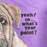 Vintage 80’s Bulldog Graphic “Yeah… What’s Your Point?” T-Shirt