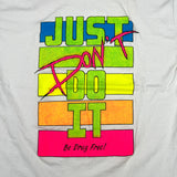 Vintage 80’s Just Don’t Do It Be Drug Free T-Shirt