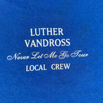 Vintage 90's Luther Vandross "Never Let Me Go Tour" Crew T-Shirt