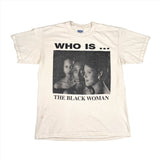 Vintage 90's Who Is The Black Woman T-Shirt