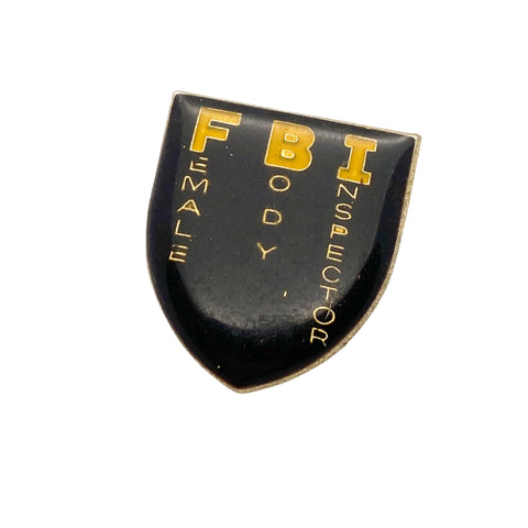 Vintage 70's “FBI: Female Body Inspector” Enamel Pin