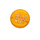 Vintage 70's “Have You Hugged a Salesman Today?” Enamel Pin