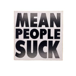 Vintage 80's “Mean People Suck” Infinity's End Sticker