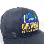 Vintage 90's Our World Is Not Round Football Hat