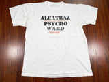 Vintage 90's Alcatraz Psycho Ward Outpatient Jail Prison T-Shirt